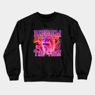 Rizz Em With The Tism Retro Autism Aware Crewneck Sweatshirt